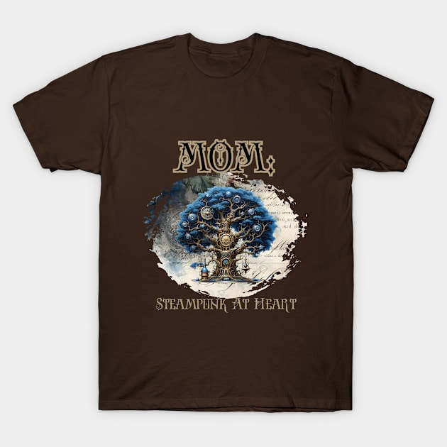 Mom: Steampunk At Heart Tree - Golden Version T-Shirt by Té de Chocolate